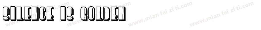 Silence is golden字体转换